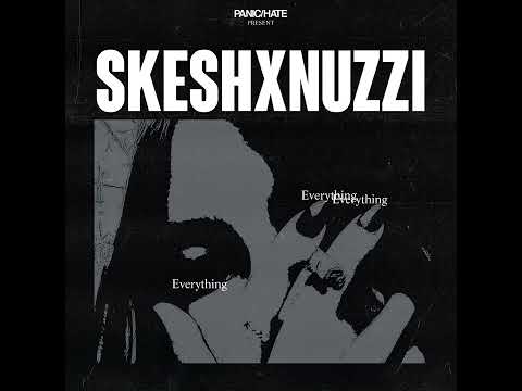 Skesh x nuzzi - Everything ( prod.skesh )
