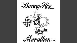 Bunny Hop Marathon (feat. Da Entourage)