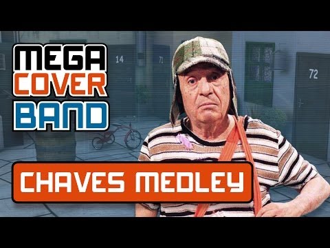 Chaves Medley - Band Cover