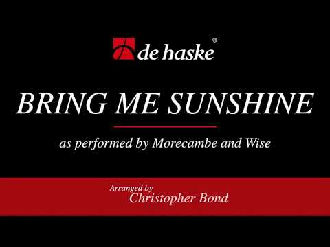 Bring Me Sunshine – arr. by Christopher Bond