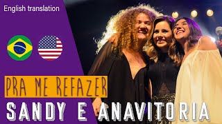 Sandy - Pra me refazer (feat Anavitória) Lyrics + English Translation
