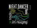 【imase】NIGHT DANCER(BIG Naughty Remix)（Official Audio）