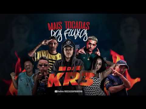 Mais Tocadas dos Fluxos #01 - DJ KR3