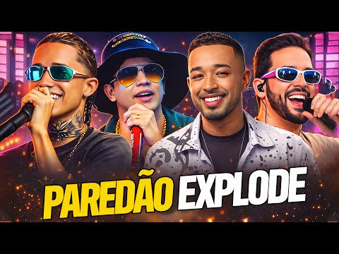 SELEÇÃO PAREDÃO EXPLODE - NATANZINHO LIMA,TOQUE DEZ,VITINHO IMPERADOR,THEUZIBHO CANTOR,HENRY FREITAS