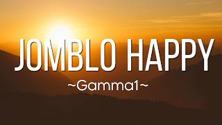 Download lagu Gamma1 - Jomblo Happy (Lyrics) mp3