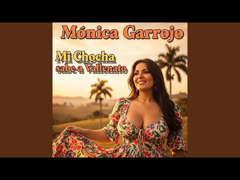 Mi Chocha sabe a Vallenato