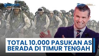 10 Ribu Pasukan Siap di Timur Tengah, Pentagon: Mereka akan Gabung dengan 50 Ribu Pasukan Sebelumnya