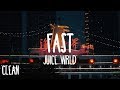 Juice WRLD Fast Clean Lyrics