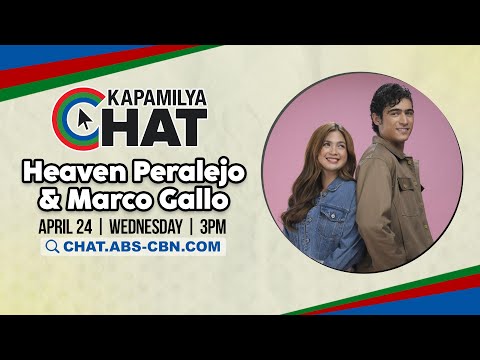 Heaven Peralejo & Marco Gallo Kapamilya Chat