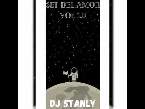 SET DE EL AMOR VOL 1.0 -DJ STANLY