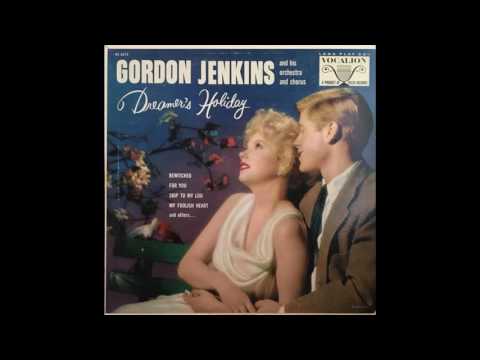 Gordon Jenkins and his Orchestra and Chorus   Dreamer's Holiday GMB