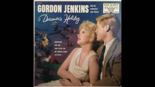 Gordon Jenkins and his Orchestra and Chorus   Dreamer's Holiday GMB