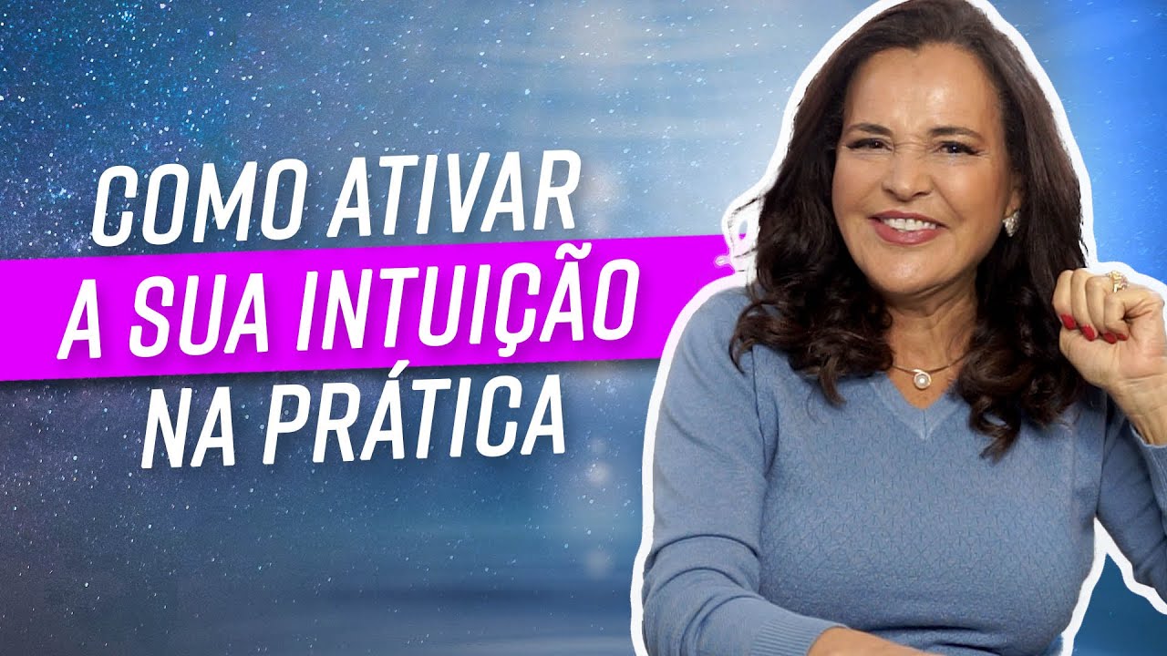 Como Ativar a Sua Intuição na Prática