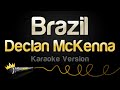 Declan McKenna Brazil Karaoke Version