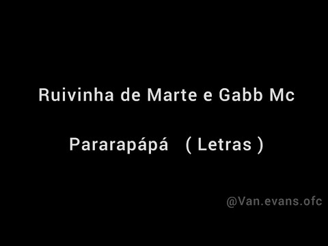 Ruivinha de Marte e Gabb Mc - Pararapápá  (Letras)