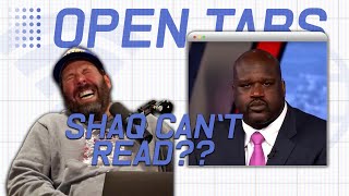 Reasons Why I love Shaquille O’Neal | Open Tabs #5