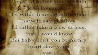 Baby dont you break my heart slow by Taylor Swift (lyrics)