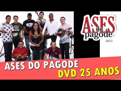 Ases do Pagode | DVD 25 anos | Completo (2012)