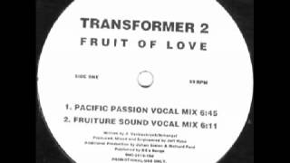 Transformer 2   Fruit Of Love Pacific Passion Vocal Mix   YouTube
