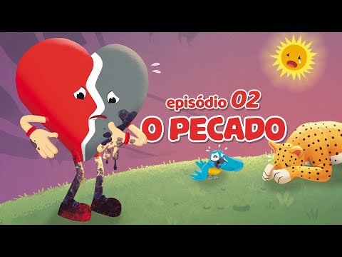 O Amado Coração (EP. 2) - O PECADO