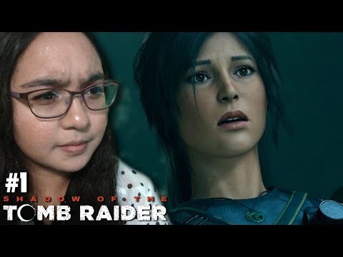Lara What Did You Do? | Shadow of the Tomb Raider Gameplay Part 1