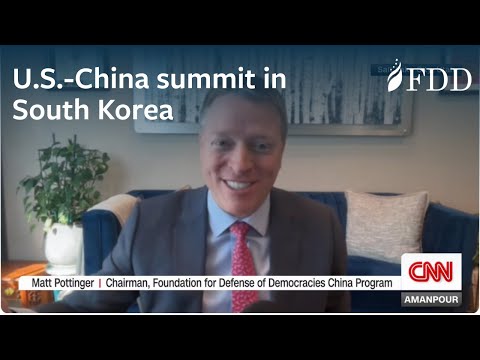 Matt Pottinger on the significance of the U.S.-China summit in South Korea — CNN