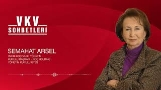 VKV Sohbetleri - Semahat Arsel
