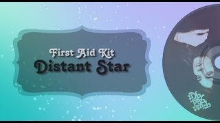 First Aid kit - Distant Star (Lyrics)