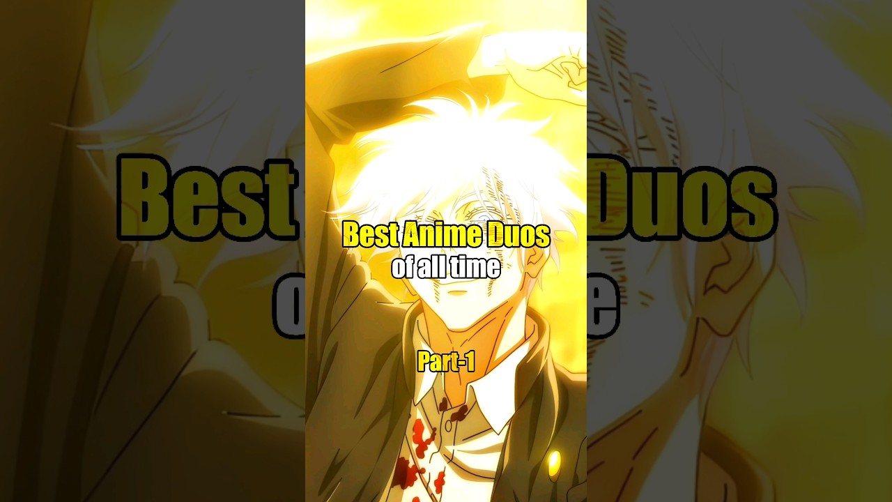 Best Anime Duos of all time🕊💛 | #anime #shorts