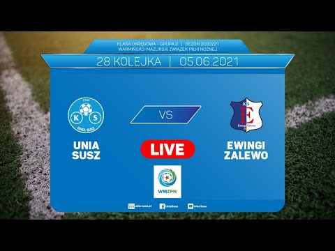LIVE: Unia Susz - Ewingi Zalewo