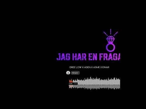 Dree low x Aden x Asme x Einar Jag har en fråga (Official Lyrics)