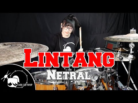 Netral - Lintang Drum Cover By Tarn Softwhip