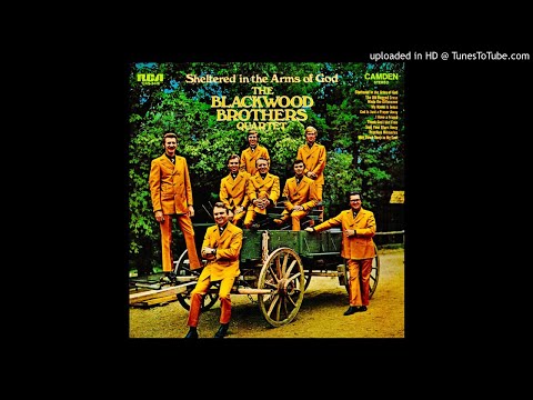 Sheltered In The Arms Of God LP - The Blackwood Brothers Quartet (1971) [Full Album]