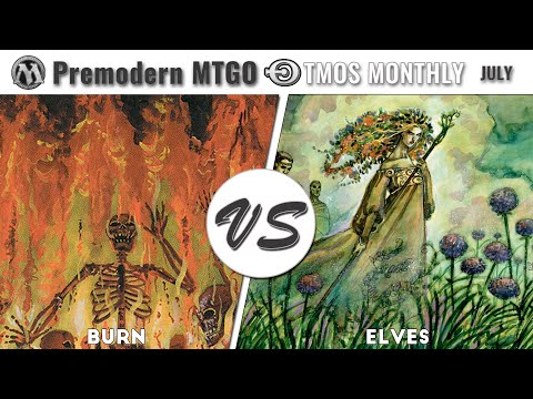TMOS Monthly - July - Round 1 - Burn vs Elves