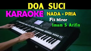 Download lagu DOA SUCI - Imam S Arifin | KARAOKE Nada Pria, HD mp3 Download lagu DOA SUCI - Imam S Arifin | KARAOKE Nada Pria, HD mp3