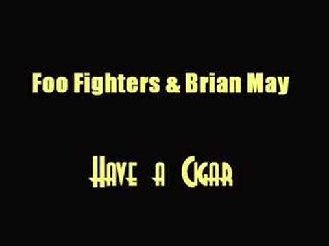 Foo Fighters & Brian May - Have A Cigar