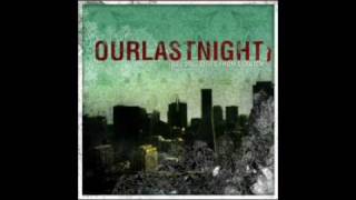 our last night - blankets of bullets