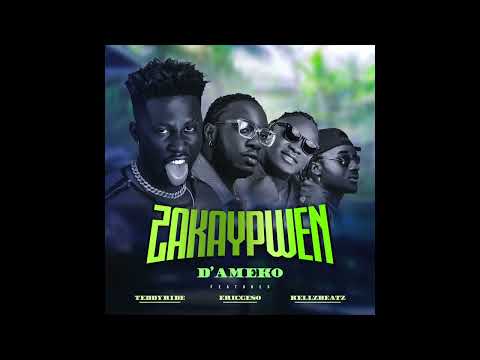 D'Ameko - ZAKAYPWEN Ft. Teddyride, Ericgeso, Kellzbeatz