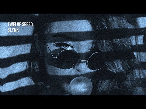 Twelve Speed - Slynk | 1 Hour