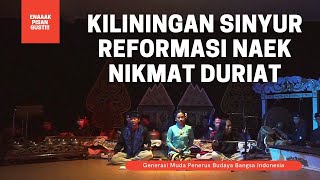 Download lagu TERENAAAK!! Kiliningan Sinyur Reformasi naek Nikmat Duriat (Nayaga ngora Eksis) mp3