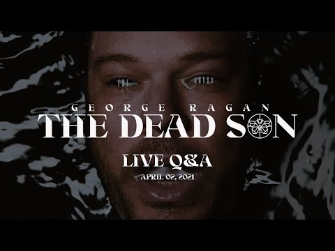 George Ragan The Dead Son - Instagram Live (April 2, 2021)