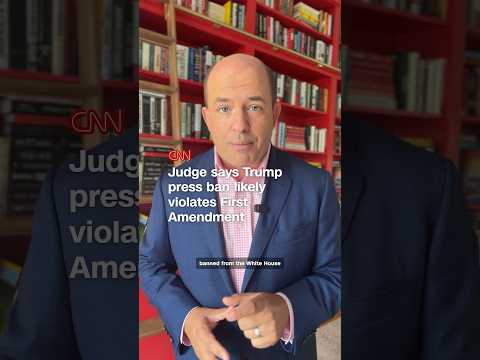 Judge says Trump press ban likely violates First Amendment
