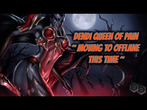 Dendi [ Queen of Pain ] – Let’s move to Offlane this time!