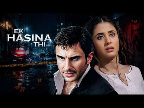 One Of Bollywood's Best Thriller Movie - EK HASINA THI | Saif Ali Khan & Urmila Matondkar | 4k Movie