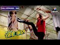 Bahu Humari Rajni Kant Rajni Ek Supernatural Being Hai FULL EPISODE 164