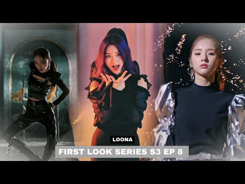 FIRST LOOK SERIES S3 EP 8 | Loona - Favorite, Butterfly, Why Not, & More | Reaction
