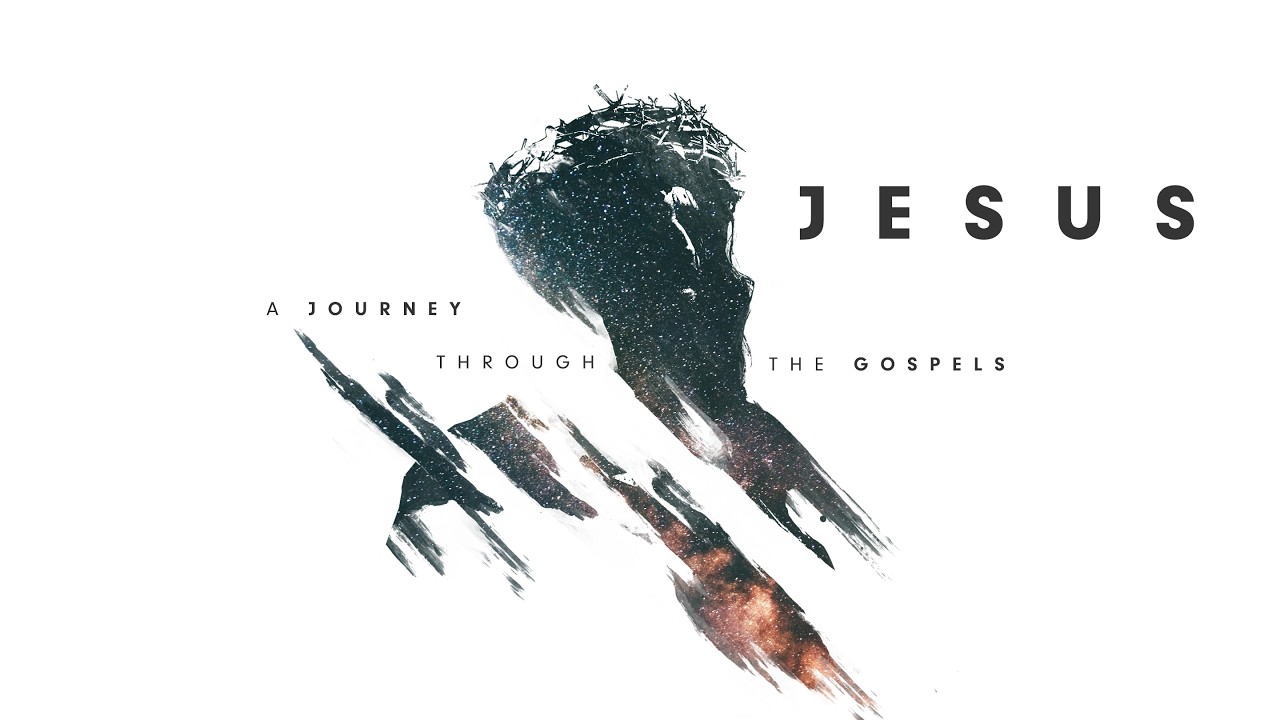 JESUS: A Journey Through The Gospels \ Week 4 \ June 07, 2026