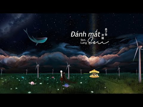 [Vietsub+Tiktok] Đánh Mất Em - Tỉnh Lung | 丢了你 - 井胧 | Nhạc Hoa tâm trạng | Nhạc Tiktok