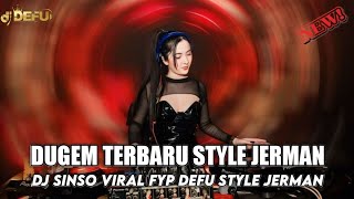 Download lagu DJ REMIX SINSO FYP TIKTOK JERMAN STYLE DJ DEFU 2025 mp3