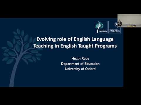 Dr. Heath Rose - The Evolving Role of English Language Teaching for English Taught Programs